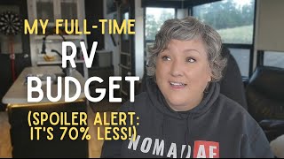 HOW TO SAVE MONEY LIVE in an RV MY BUDGET IS 70 LESS than in a house Why How amp Where Explained [upl. by Edina76]