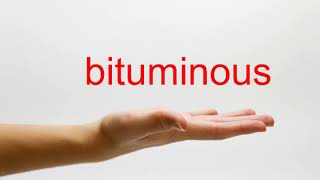 How to Pronounce bituminous  American English [upl. by Allveta]