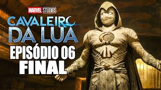 CAVALEIRO DA LUA  EP06  FINAL EXPLICADO [upl. by Farlee]