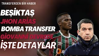 JHON ARİAS BEŞİKTAŞLA ANLAŞTI MI İŞTE TRANSFERİN AYRINTILARI [upl. by Etnohs]