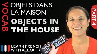 Objects in the House in French basic French vocabulary from Learn French With Alexa [upl. by Doty]