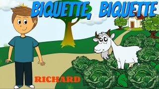 Biquette biquette  Comptine pour enfants par Richard [upl. by Ahsiened]