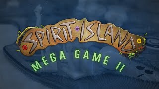 Spirit Island Mega Game II Recap [upl. by Naffets]