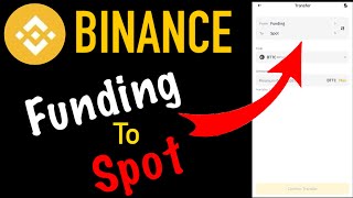 How to transfer money funding to spot wallet in binance I Funding vs spot wallet difference [upl. by Konstantine353]