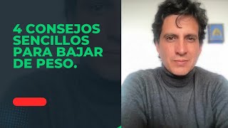 4 consejos para BAJAR de PESO [upl. by Llerahs]