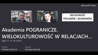 Akademia POGRANICZE Religijność Polaków i Słowaków [upl. by Erdnoed]