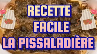 🥰 LA PISSALADIÈRE 🤗 RECETTE FACILE 🥰 cuisine recettefacile [upl. by Ainezey]