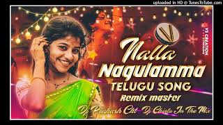 Nagulammo Nalla Nagulamma New Telugu Folk Song Remix By DJ Prakash CKT And DJ Kumar sk [upl. by Notneb]