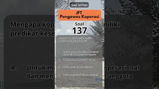 Short 137 Latihan Soal Jabatan Fungsional Teknis Pengawas Koperasi pengawaskoperasi [upl. by Ianej184]