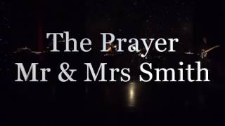 The Prayer Duet Performed By Mr amp Mrs Smith Live [upl. by Bryce280]