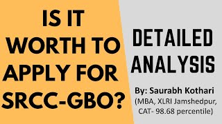 Is it worth to apply for SRCC GBO exam Detailed analysis Placements Fees Structure Type of Jobs [upl. by Ibbor]