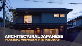 Architectural Japanese Industrial Minimalism Interior Design [upl. by Lamok]