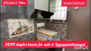 3BHK duplex house for sale in Iyyappanthangal price Rs 75 Lakhs  9940288908 [upl. by Abad]