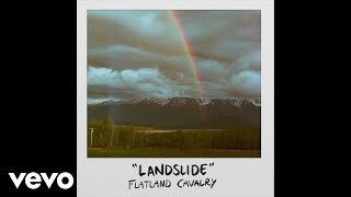 Flatland Cavalry  Landslide Official Audio [upl. by Tenney502]