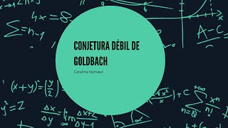 Conjetura débil de Goldbach  Catalina Narvaez [upl. by Augustine]