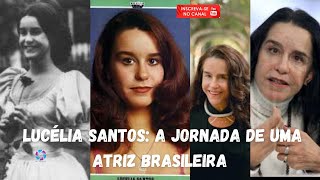 Lucélia Santos A Jornada de Uma Atriz Brasileira [upl. by Seidule]