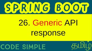 26 Generic API response structure  Spring Boot Intermediate Tutorial  Code Simple [upl. by Somerville]