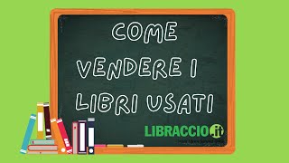 COME VENDERE I TUOI LIBRI USATI  Libraccioit [upl. by Ansev]