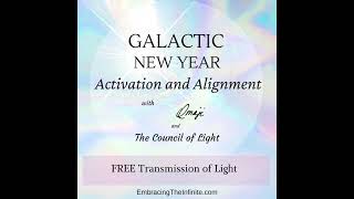 GALACTIC NEW ACTIVATION AND ALIGNMENT TRANSMISSION [upl. by Ilat]