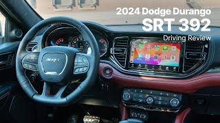 2024 Dodge Durango  SRT 392  Driving Review [upl. by Yotal]