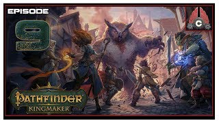 Lets Play Pathfinder Kingmaker Fresh Run With CohhCarnage  Episode 9 [upl. by Eenej390]