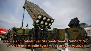 France and Italy Unveil State of the Art SAMP T NG Air Defense Missile System at Eurosatory 2024 [upl. by Jacquenette431]