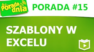 iExcelpl Porada dnia 15 Excel szablony [upl. by Nwonknu]