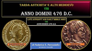 ANNO DOMINI 476 DC  LA FINE DELL IMPERO ROMANO DOCCIDENTE [upl. by Colby]