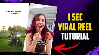 How To Make 1 Second Viral Reel Video  1 second reel viral kaise kare  0 second video [upl. by Mavilia]