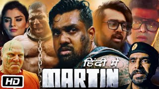 Martin Full HD Movie In Hindi Dubbed OTT Details  Dhruva Sarja  Anveshi J  Georgia Andriani [upl. by Nueormahc]