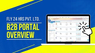 Start Your Journey Exploring Fly24hrs pvt ltd B2B Portal [upl. by Hueston569]