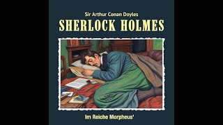 Sherlock Holmes  Im Reiche Morpheus [upl. by Zampino]