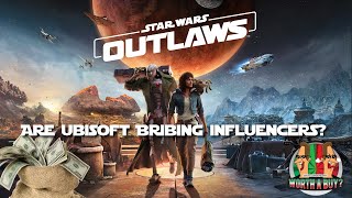 Are Ubisoft Bribing Influencers over Star Wars Outlaws [upl. by Burford558]