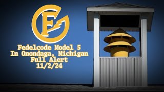 Onondaga MI  Fedelcode Model 5 Full Alert  11224 [upl. by Hcelemile81]