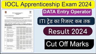 IOCL Apprenticeship Result 2024  IOCL Apprenticeship Cut Off 2024  iocl result 2024 [upl. by Shuler]