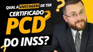 QUAL A VANTAGEM DE TER CERTIFICADO PCD DO INSS [upl. by Lymn]