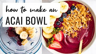 How to Make an Acai Bowl [upl. by Cartie952]