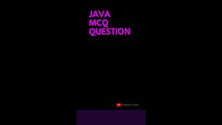 Java MCQ27  Pahadi Coder pahadicoder coding javacodinginterviewquestions javamcq [upl. by Ahsiakal]