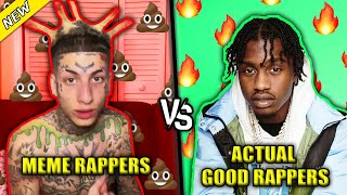 MEME RAPPERS VS ACTUAL GOOD RAPPERS [upl. by Lancelle]