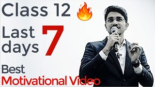 Class 12 Board Exam  Last 7 days  Motivational Video 🔥 [upl. by Atikihc]