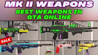 Best Weapons in GTA 5 Online  MK2 Weapons SALE NOW Testing and Buying all the Weapons  NEW [upl. by Trevar988]