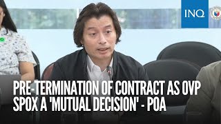 Pretermination of contract as OVP spox a mutual decision  Poa [upl. by Babbie925]