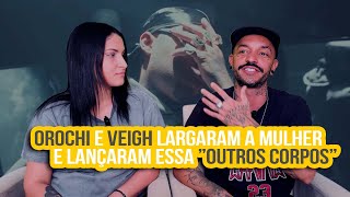 Orochi quotOutros Corposquot 💔 feat Veigh  NA ATIVIDADE REACT 766 [upl. by Ericka]