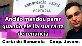 BOMBA Ancião não deixa Coop de jovens ler toda sua carta de renuncia  Oziel Luíz Rosa  PORTUGAL [upl. by Larsen]