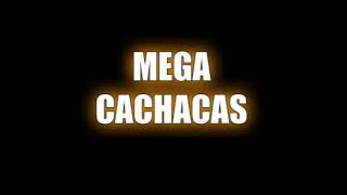 CACHACAS REMIX⚡​ ENGANCHADOS [upl. by Shanks]