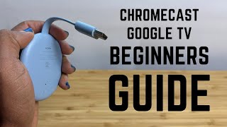 Chromecast with Google TV  Complete Beginners Guide [upl. by Marten494]