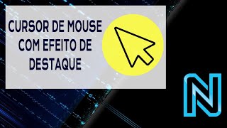 Cursor de Mouse com Efeito de Destaque [upl. by Prager]