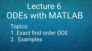 Exact First Order ODEs Lecture 6 ODEs with MATLAB [upl. by Tirzah]