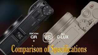 Ricoh GR III vs Leica CLUX A Comparison of Specifications [upl. by Siurad]