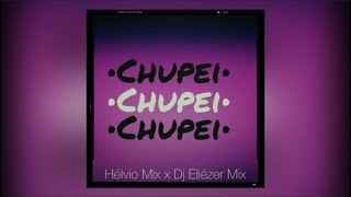 HELVIO MIX amp ELIEZER MIX CHUPEI REMIX [upl. by Lewert]